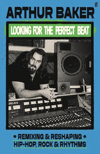 Arthur Baker Looking For The Perfect Beat (BOK)