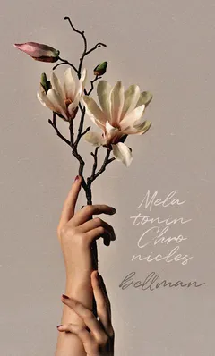 Bellman Melatonin Chronicles (MC)