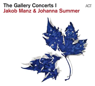 Jakob Manz &amp; Johanna Summer The Gallery Concerts I (CD)