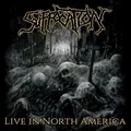 Suffication Live In North America (2LP)