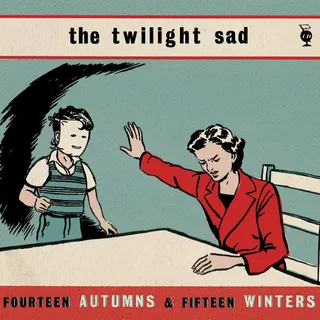The Twilight Sad Fourteen Autumns &amp; Fifteen Winters (LP)