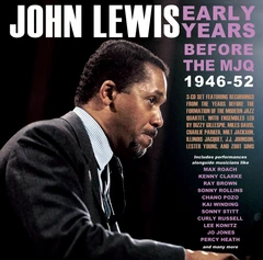 John Lewis Early Years - Before The MJQ… (3CD)