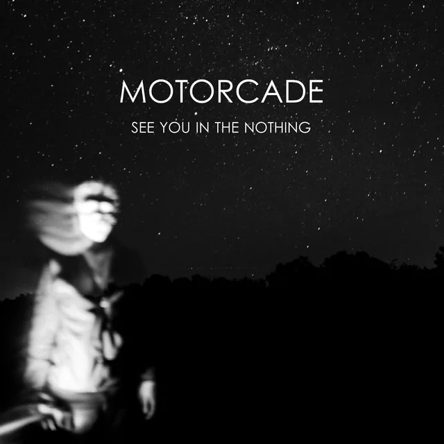 Motorcade See You In The Nothing (LP) 