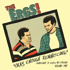 The Ergs! Hindsight Is 20/20, My Friend Vol 2 (LP)
