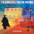 Levi Henriksen &amp; Babylon Badlands Sverige (LP)