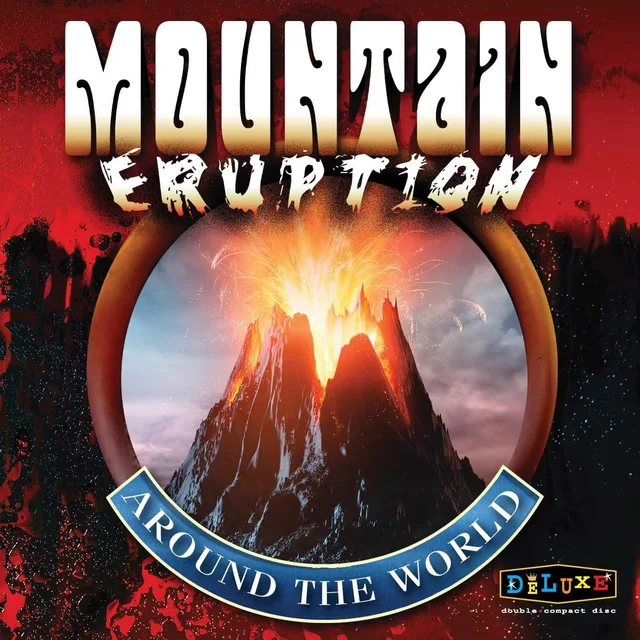 Mountain Eruption Around The World (2CD) 