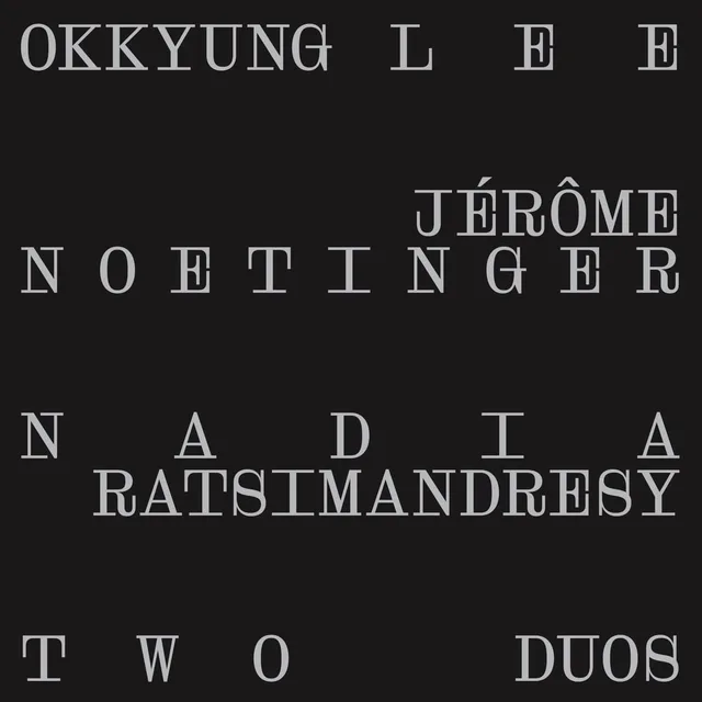 Okkyung Lee/Jérôme Noetinger… Two Duos (LP) 