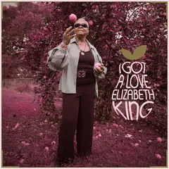Elizabeth King I Got A Love (LP)