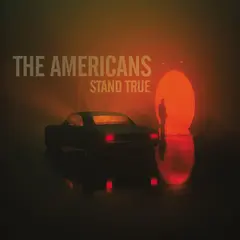 The Americans Stand True (LP)