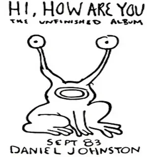 Daniel Johnston Hi How Are You (LP)