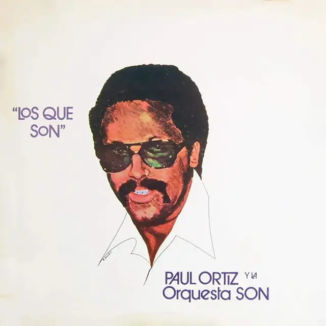 Paul Ortiz Y La Orquesta Son Los Que Son - LTD (LP) 