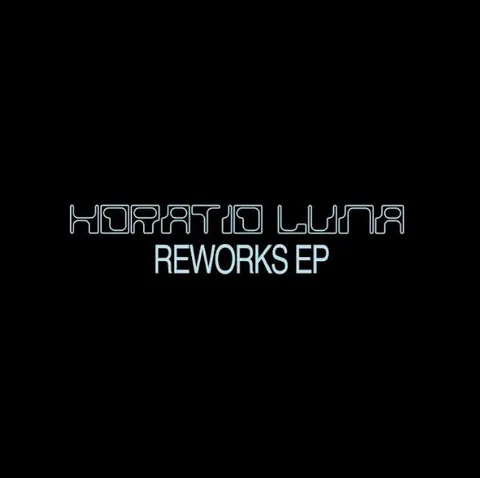 Horatio Luna Reworks EP (12") 
