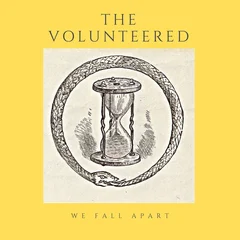 Volunteered We Fall Apart (LP)