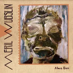 Meril Wubslin Alors Quoi (LP)