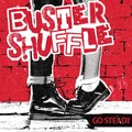 Buster Shuffle Go Steady (CD)