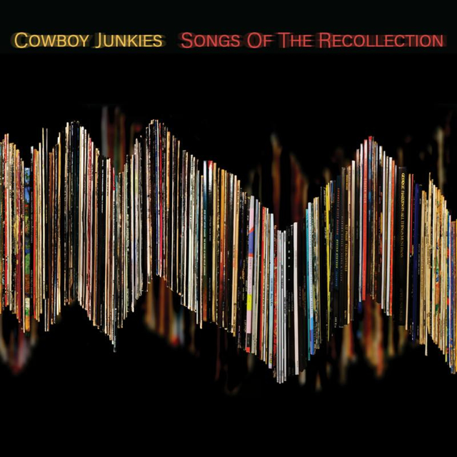 Cowboy Junkies Songs For The Recollection (CD) 