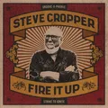 Steve Cropper Fire It Up (CD)