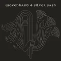 Wovenhand Silver Sash (LP)
