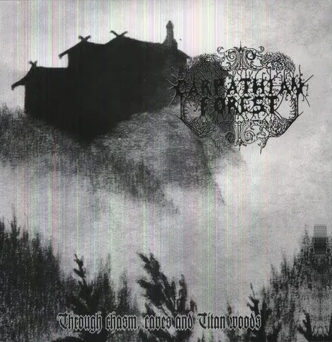 Carpathian Forest Through Chasm, Caves & Titan Woods (LP) 