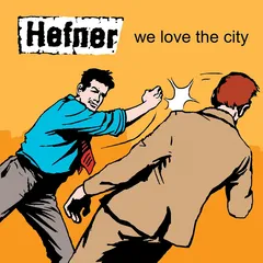 Hefner We Love The City (LP)