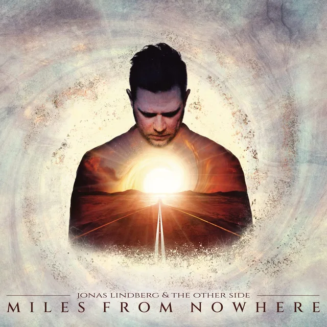 Jonas Lindberg & The Other Side Miles From Nowhere (CD) 