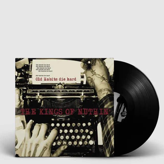 The Kings Of Nuthin' Old Habits Die Hard (LP) 