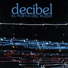 Decibel El Poeta Del Ruido - LTD (LP)