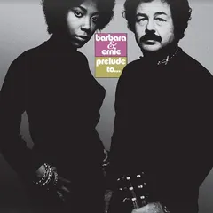 Barbara &amp; Ernie Prelude To… (LP)