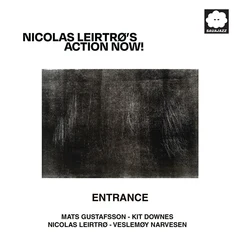 Nicolas Leirtrø's Action Now! Entrance (2LP)