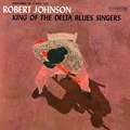 Robert Johnson King Of The Delta Blues Singers 1 (LP)