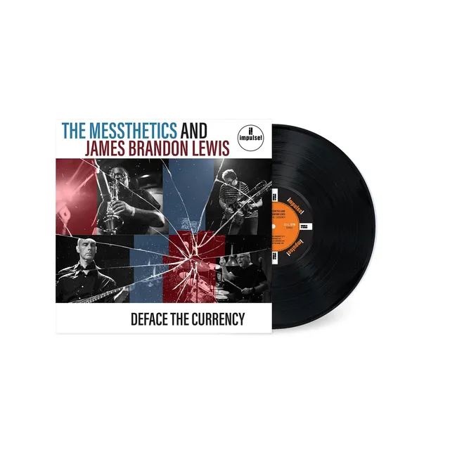 The Messthetics And James Brandon Lewis Deface The Currency (LP) 