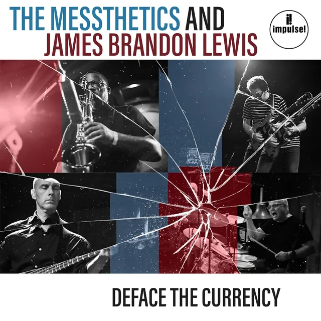 The Messthetics And James Brandon Lewis Deface The Currency (LP) 