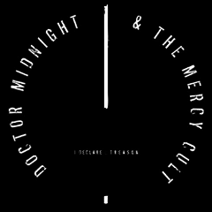Doctor Midnight &amp; The Mercy Cult I Declare: Treason (LP)