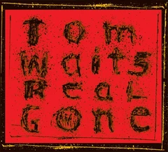 Tom Waits Real Gone: Remixed And Remastered (2LP)